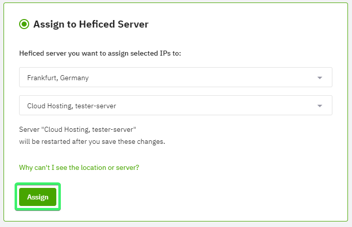 Assign button highlighted in Assign to Heficed Server menu.